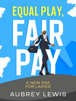 cover image of Equal Play, Fair Pay